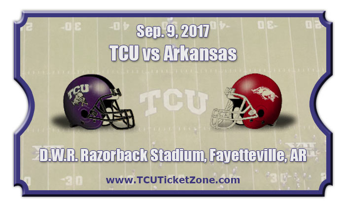 TCU Horned Frogs Vs Arkansas Razorbacks Football Tickets | Sep. 9, 2017